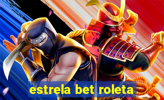 estrela bet roleta